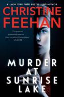 Murder at Sunrise Lake di Christine Feehan edito da BERKLEY BOOKS