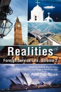 Realities of Foreign Service Life, Volume 2 di Patricia Linderman edito da iUniverse