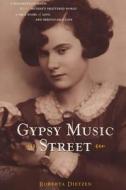 Gypsy Music Street di Roberta Dietzen edito da Roberta Dietzen