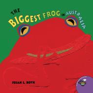 The Biggest Frog in Australia di Susan L. Roth edito da Aladdin