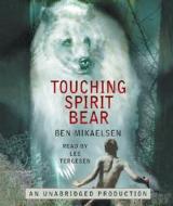 Touching Spirit Bear di Ben Mikaelsen edito da Listening Library (Audio)