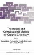 Theoretical and Computational Models for Organic Chemistry edito da Kluwer Academic Publishers