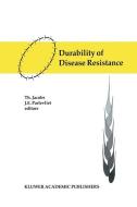 Durability of Disease Resistance di J. E. Parlevliet edito da Springer Netherlands