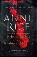 Prince Lestat and the Realms of Atlantis: The Vampire Chronicles di Anne Rice edito da ANCHOR