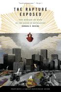 The Rapture Exposed: The Message of Hope in the Book of Revelation di Barbara R. Rossing edito da BASIC BOOKS