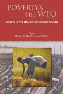 POVERTY & THE WTO di Thomas W. Hertel, Professor Alan Winters edito da World Bank Publications