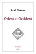 Orient et Occident di René Guénon edito da BLURB INC