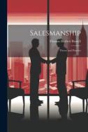 Salesmanship; Theory and Practice di Thomas Herbert Russell edito da LEGARE STREET PR