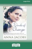 Winds of Change [Standard Large Print] di Anna Jacobs edito da ReadHowYouWant