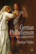German Philhellenism di Damian Valdez edito da Palgrave Macmillan