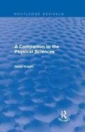 A Companion to the Physical Sciences di David Knight edito da Taylor & Francis Ltd