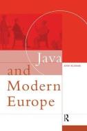 Java and Modern Europe di Ann Kumar edito da Routledge