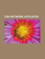 CBS network affiliates di Books Group edito da Books LLC, Reference Series