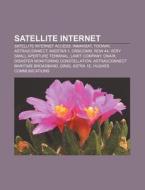 Satellite Internet: Tooway, Satellite In di Books Llc edito da Books LLC, Wiki Series