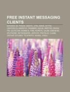 Free instant messaging clients di Source Wikipedia edito da Books LLC, Reference Series