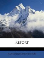 Report di Rockefeller Foundation edito da Nabu Press