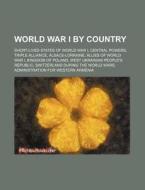 World War I By Country: Short-lived Stat di Source Wikipedia edito da Books LLC, Wiki Series