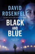 Black and Blue di David Rosenfelt edito da Minotaur Books,US