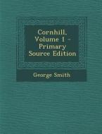 Cornhill, Volume 1 di George Smith edito da Nabu Press