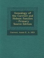 Genealogy of the Current and Hobson Families - Primary Source Edition edito da Nabu Press