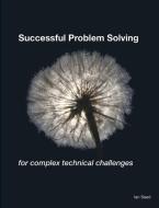 Successful Problem Solving di Ian E Seed edito da Lulu.com