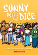 Sunny Rolls the Dice di Jennifer L. Holm edito da Scholastic Inc.