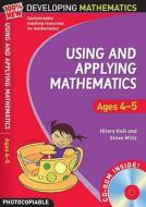 Using And Applying Mathematics: Ages 4-5 di Hilary Koll, Steve Mills edito da Bloomsbury Publishing Plc