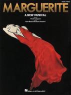 Marguerite: A New Musical edito da Hal Leonard Publishing Corporation