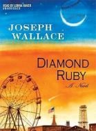 Diamond Ruby di Joseph Wallace edito da Blackstone Audiobooks
