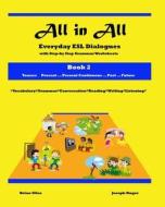 All in All (Book 2): Tenses di Brian Giles, Joe Ruger edito da Createspace