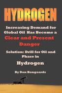 Hydrogen di Don Bongaards edito da Xlibris Corporation