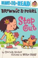 Brownie & Pearl Step Out di Cynthia Rylant edito da SIMON SPOTLIGHT