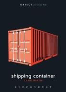 Shipping Container di Craig Martin edito da Bloomsbury Academic