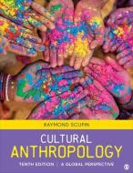 Cultural Anthropology: A Global Perspective di Raymond Urban Scupin edito da SAGE PUBN