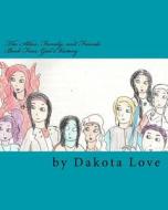 The Allies: Family and Friends Book Four: God's Victory di Miss Dakota Love edito da Createspace Independent Publishing Platform