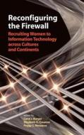 Reconfiguring the Firewall di Carol J. Burger edito da A K Peters/CRC Press