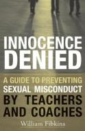 Innocence Denied di William L. Fibkins edito da Rowman & Littlefield