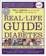 Real-life Guide To Diabetes di Hope S. Warshaw, Joy Pape edito da American Diabetes Association