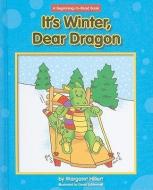 It's Winter, Dear Dragon di Margaret Hillert edito da NORWOOD HOUSE PR