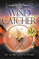 Wind Catcher di Jeff Altabef, Erynn Altabef edito da Evolved Publishing