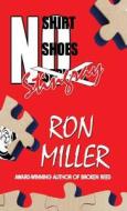 No Shirt, No Shoes, No Sting Ray di Ron Miller edito da America Star Books