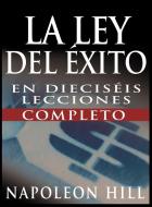 La Ley del Exito (the Law of Success) di Napoleon Hill edito da www.bnpublishing.com