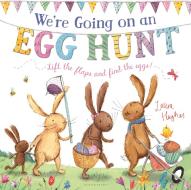 We're Going on an Egg Hunt di Martha Mumford edito da BLOOMSBURY