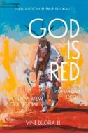 God Is Red: A Native View of Religion di Vine Deloria Jr edito da FULCRUM PUB