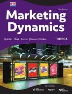 Marketing Dynamics di Cindy Quinlan, Brenda Clark, Cynthia Glendall Basteri edito da GOODHEART WILLCOX CO