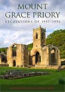 Mount Grace Priory: Excavations of 1957-1992 di Glyn Coppack edito da Oxbow Books