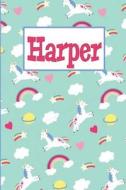 Harper: Personalized Named Unicorn Journal Notebook Pretty Magical Rainbows & Hearts Cover for Women and Girls Lined Pag di Faerie Tree Notebooks edito da INDEPENDENTLY PUBLISHED