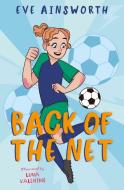 Back Of The Net di Eve Ainsworth edito da HarperCollins Publishers