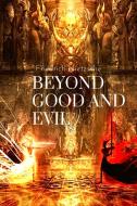 Beyond Good and Evil, by Friedrich Nietzsche di Friedrich Nietzsche edito da Bookado