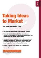 Taking Ideas to Market di Tim Jones edito da Capstone